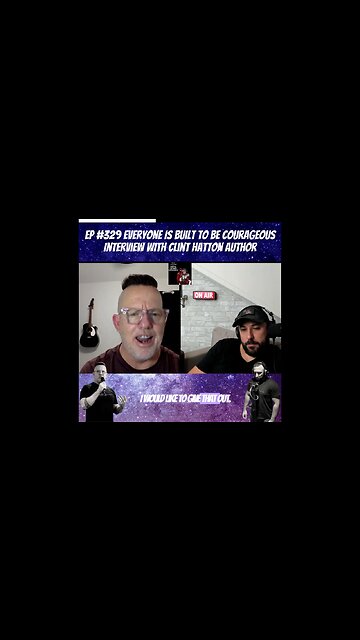 Everyone is Built to be Courageous - Clip From Ep 329 Interview With Clint Hatton Author