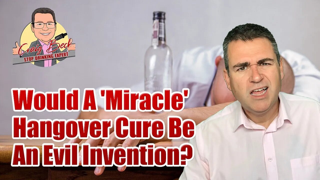 Would A 'Miracle' Hangover Cure Be An Evil Invention?