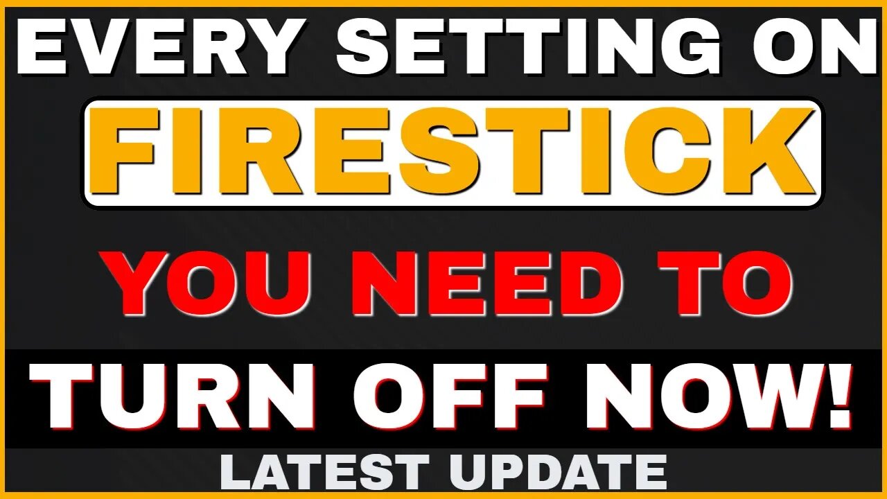 EVERY FIRESTICK SETTING TO DELETE NOW! LATEST UPDATE! 2023