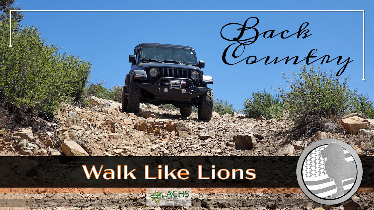 "Back Country" Walk Like Lions Christian Daily Devotion with Chappy May 4, 2021