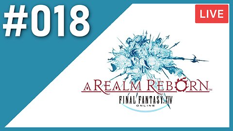 CARDS, CAMPAIGNING, & DUNGEONS | Final Fantasy XIV [A REALM REBORN] | #018