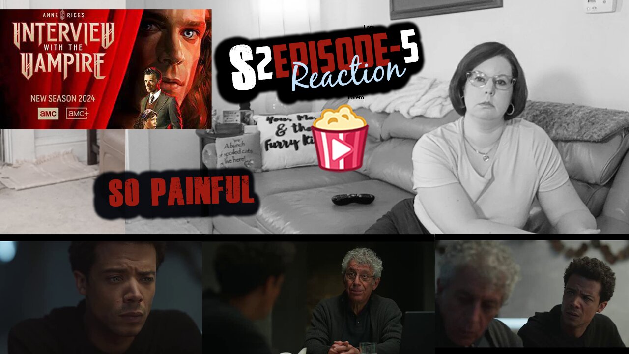 Interview with the Vampire S2_E5 "Don't Be Afraid, Just Start the Tape" REACTION