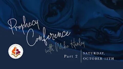 Prophetic Conference pt. 2 - Michael Hanley