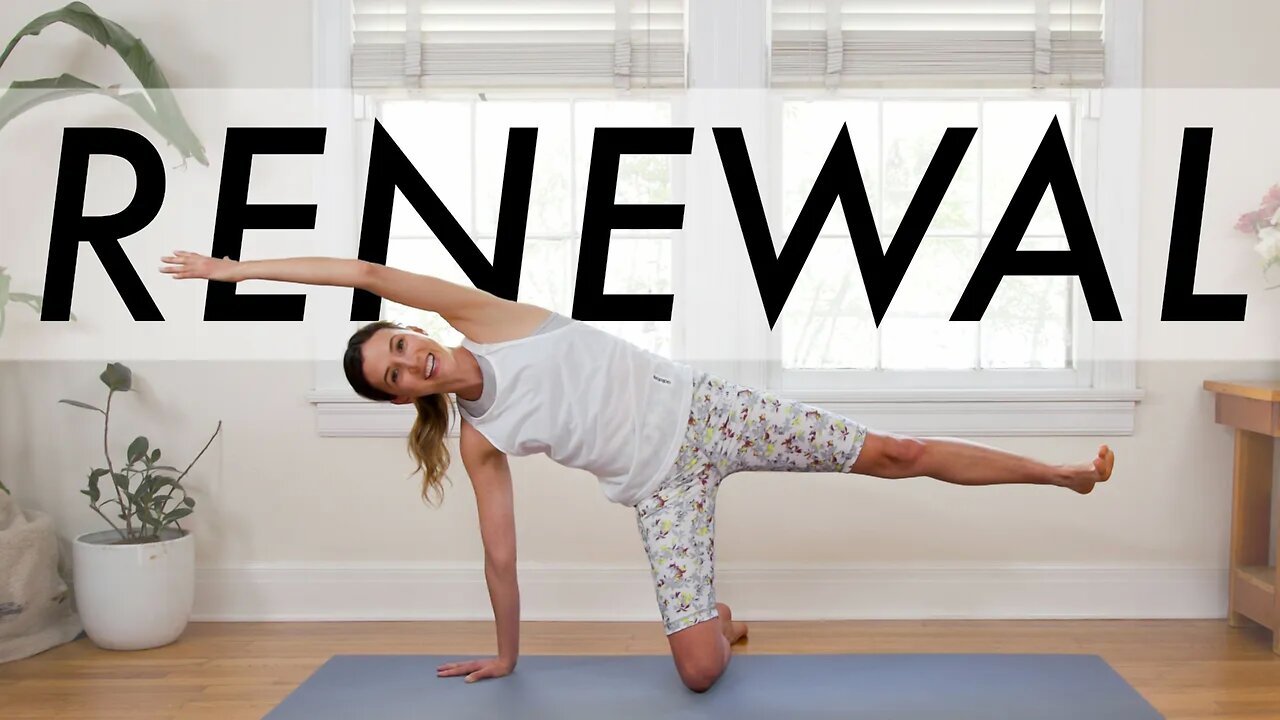 Yoga For Renewal | 45-Minute Yoga Practice