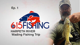 Harpeth River Wading Fishing Trip - Episode One Of 615 Fishing