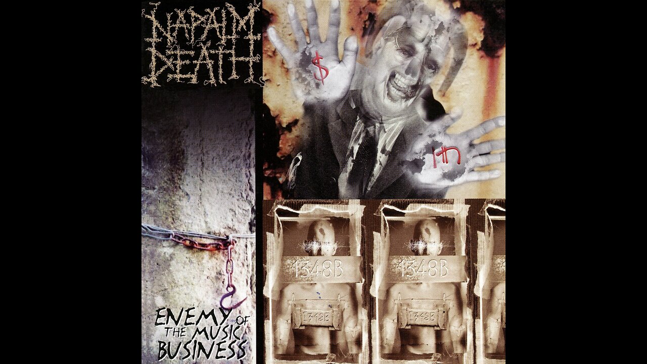 Napalm Death - Enemy Of The Music Business