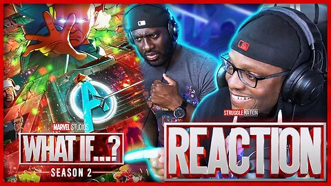 Marvel Studios’ What If…? Season 2 | Official Trailer Reaction