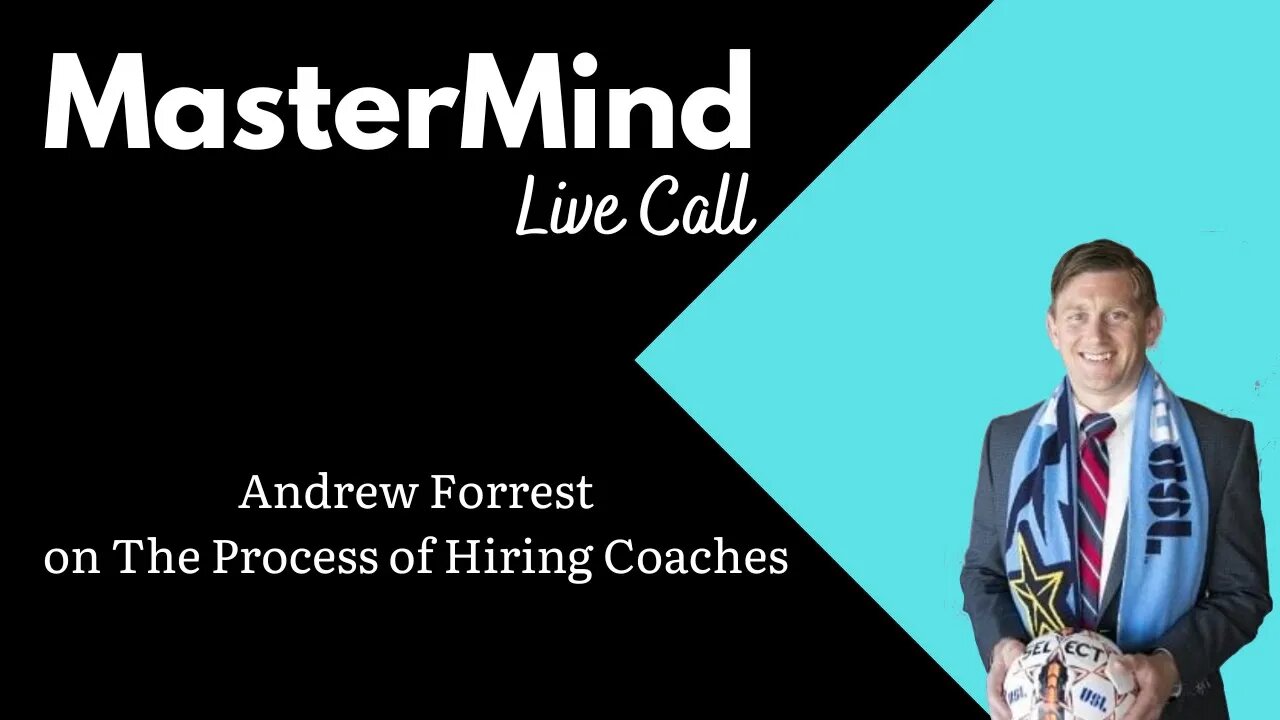 Andrew Forrest on the Process of Hiring Coaches