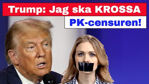 Trump: Jag ska krossa PK-censuren!