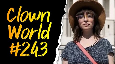 Clown World #243