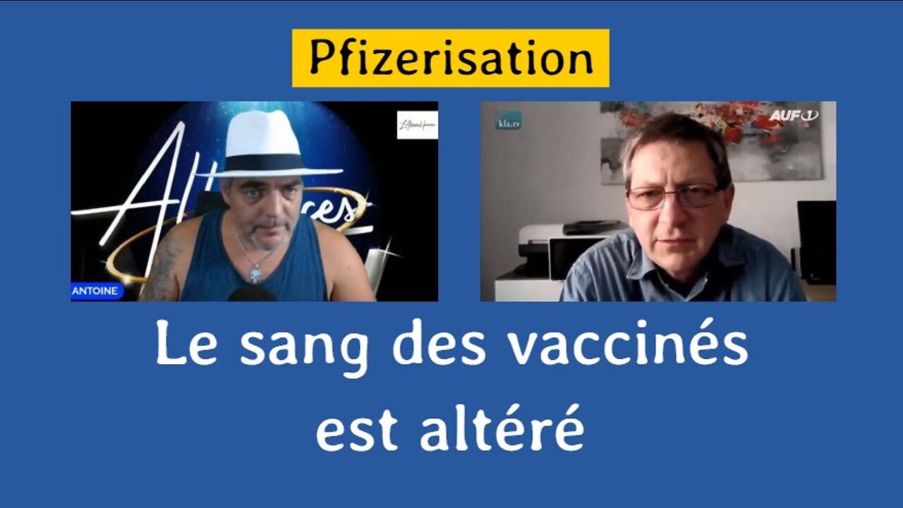 Le sang des vaccinés est altéré par les vaccins anti coronavirus COVID-19 de Pizzer etc