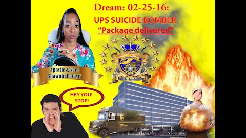 Warning Vision 7-25-17 UPS Suicide Bombers & Packages Delivered in USA 7 Abroad