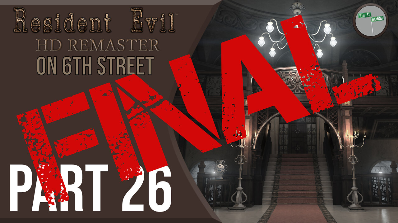 Resident Evil Remake on 6th Street Part FINAL