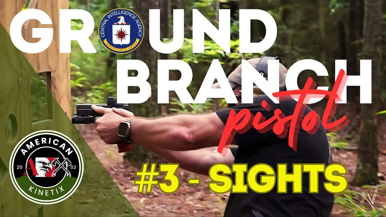 AX GROUND BRANCH PISTOL - Part 3 - SIGHTS