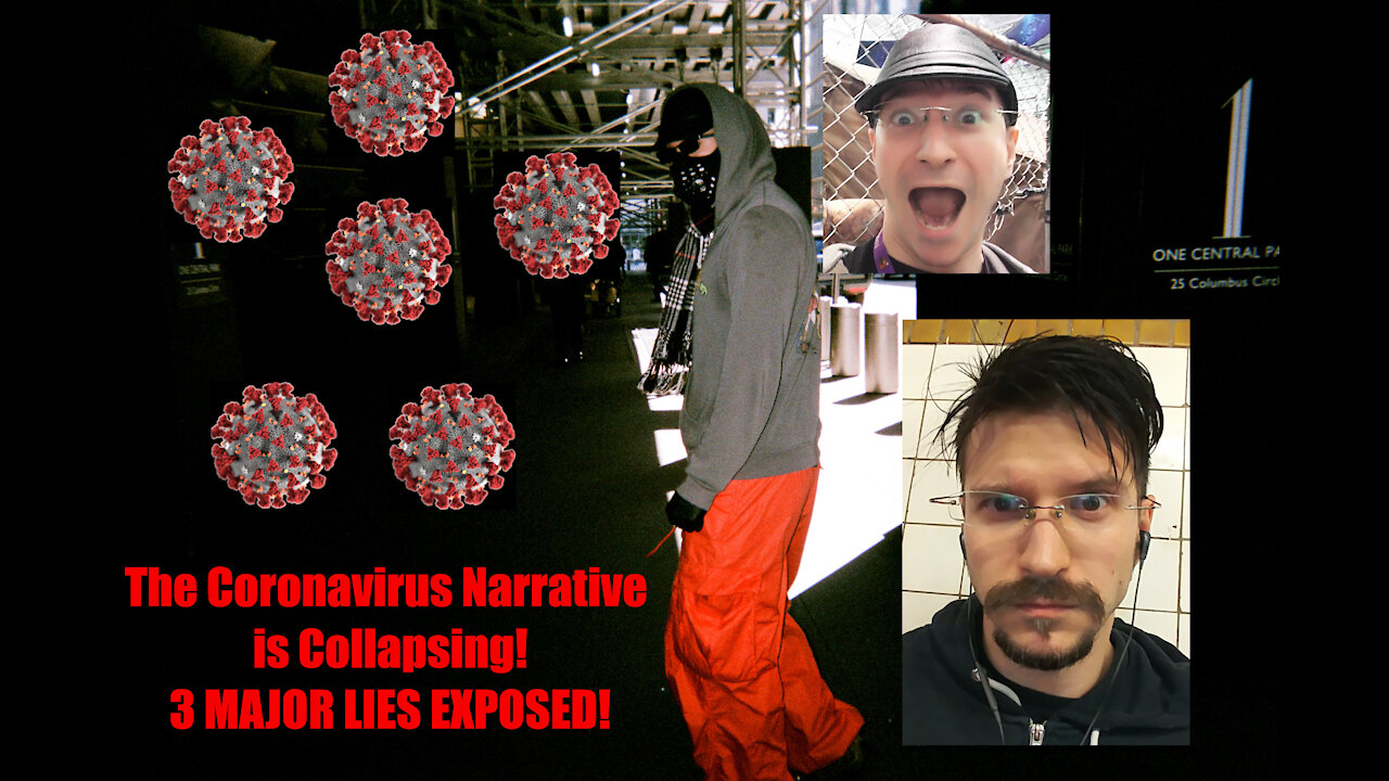 The Coronavirus Narrative is Collapsing! 3 Major LIES Exposed!