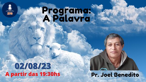 A palavra com o Pr. Joel