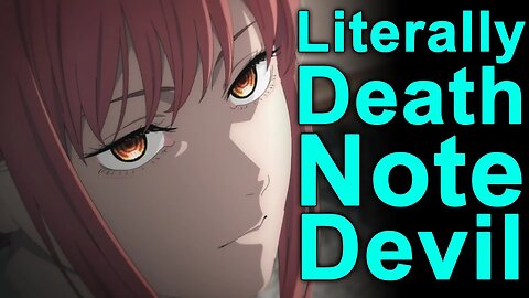 Death Note Devil is OP - Chainsaw Man Episode 11 Impressions!