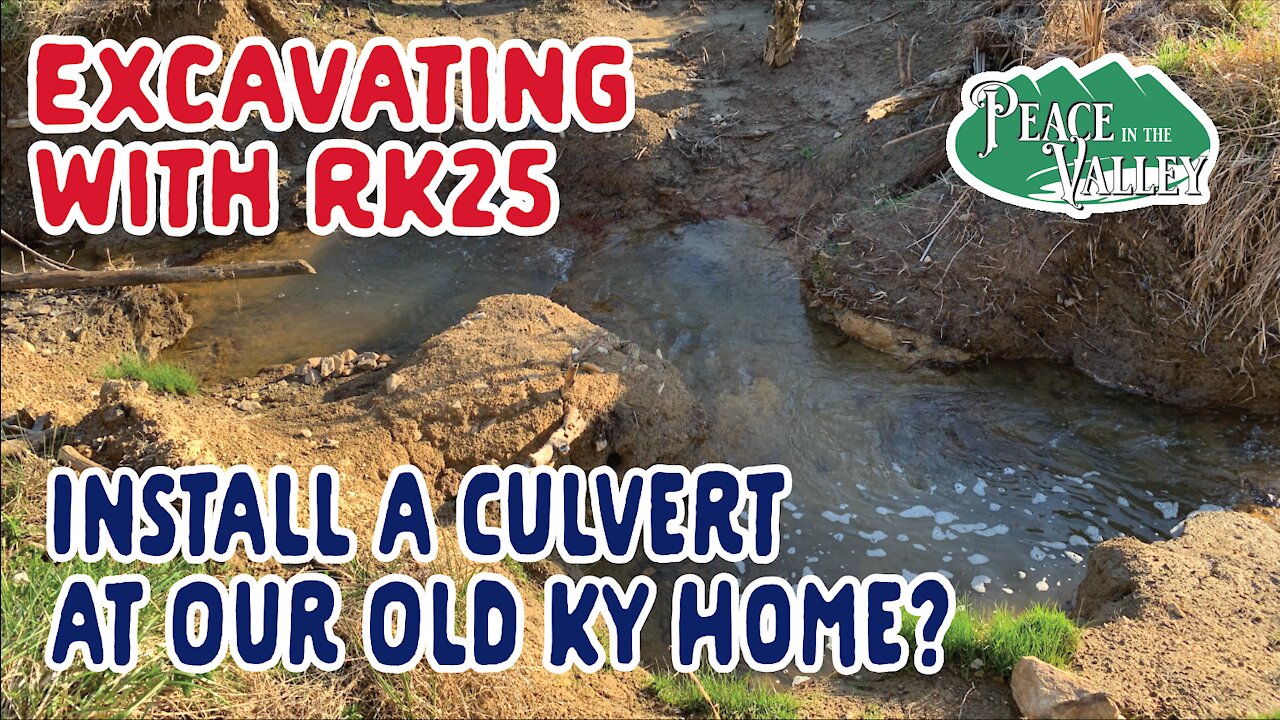 EPISODE 14: Excavating a creek with the RK 25 Part 1 Culvert Install