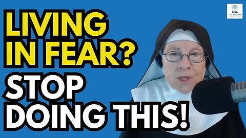 Mother Miriam: Are You Living in Fear? STOP DOING THIS!