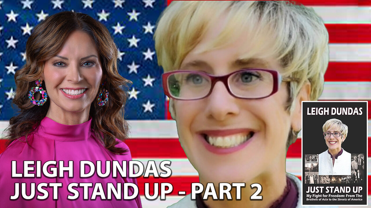 Culture War | Train Our Kids to Stand up to Tyranny | Guest: Human Rights Attorney Leigh Dundas | “Just Stand Up” - Part Two | “What am I Giving to the Fight Today?”