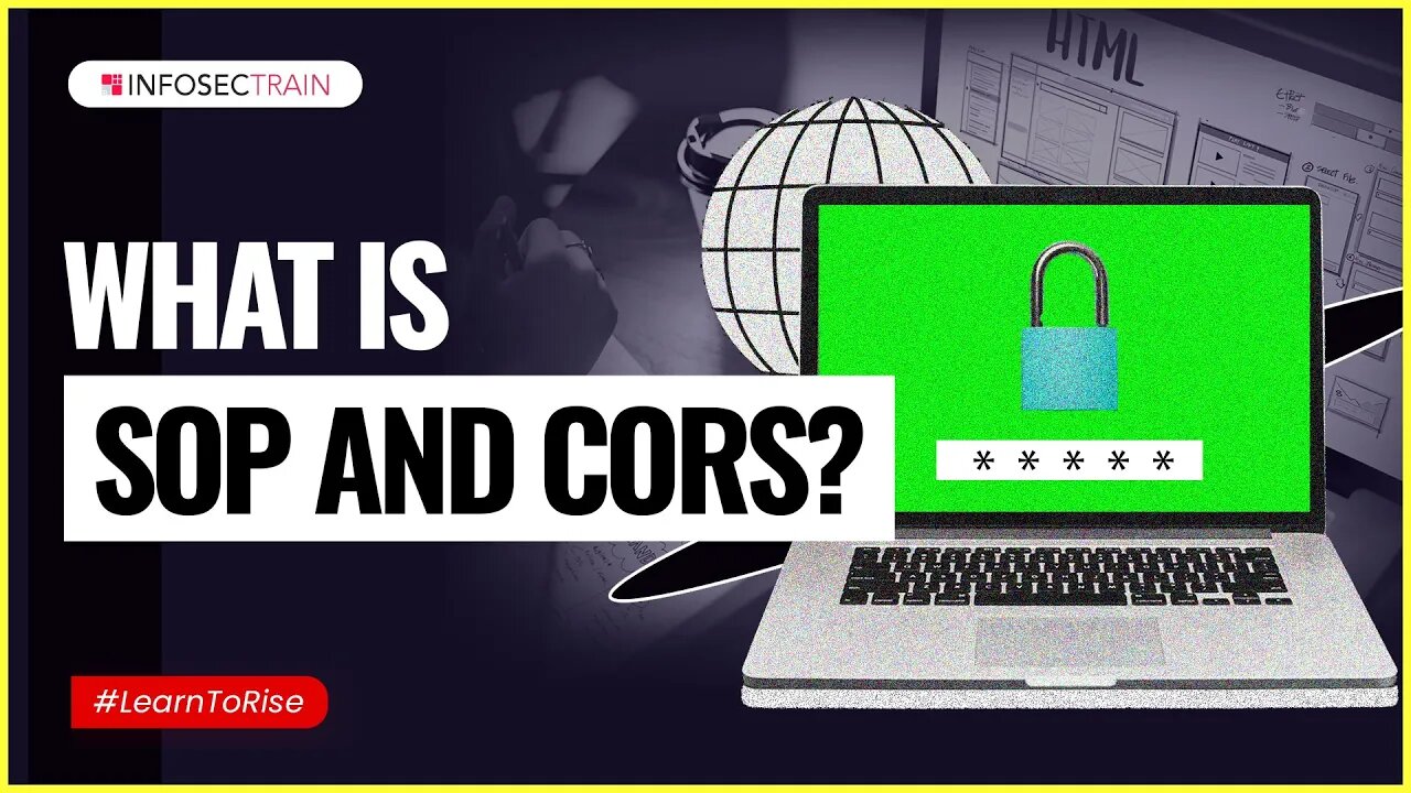 What is SOP and CORS? | Cyber Security | Ethical Hacking InfosecTrain