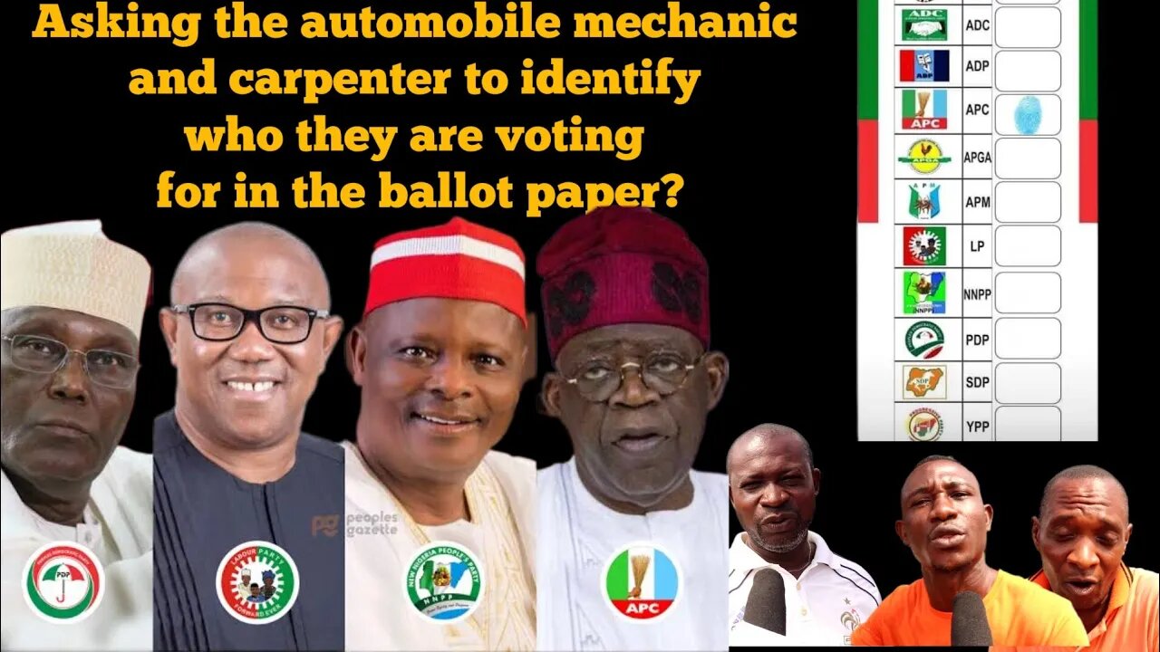 Asking the automobile mechanic and carpenter to identify who they are voting for in the ballot paper