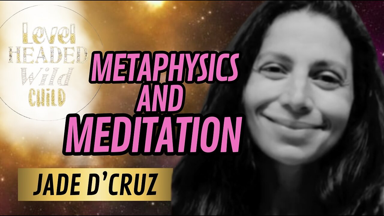 JADE D'CRUZ: METAPHYSICS, MEDITATION, THE AKASHIC RECORDS, THE SYSTEM & CONTROL (EPISODE #2)