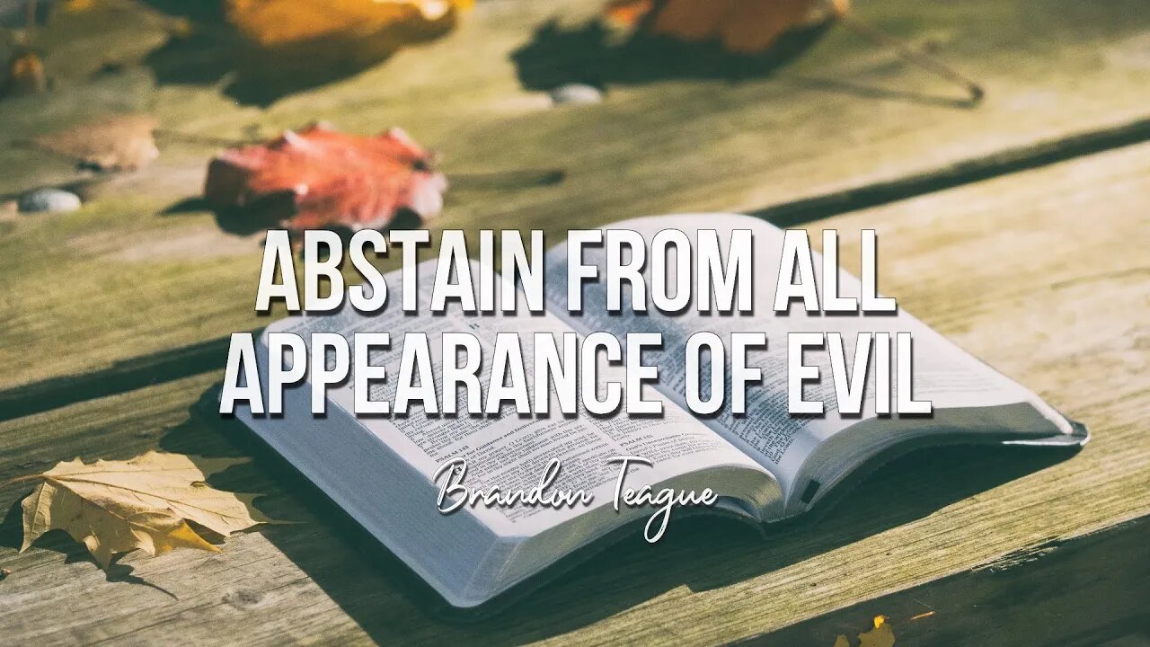 Brandon Teague - Abstain From All Appearance of Evil