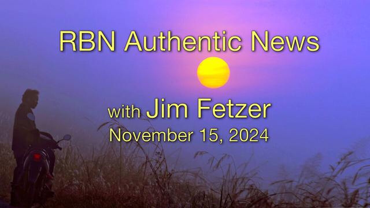 RBN Authentic News (15 November 2024)