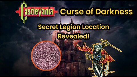 Castlevania Curse of Darkness - Finding the Hidden Legion Boss!