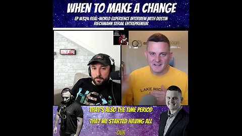 When To Make A Change - Clip From Ep 324 Real-World Experience Interview With Dustin Riechmann