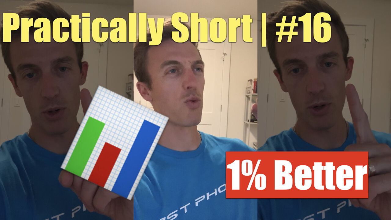 Practically Short | #16 | 1% Better