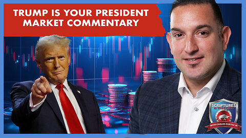 SCRIPTURES AND WALLSTREET - TRUMP IS YOUR PRESIDENT, MARKET COMMENTARY