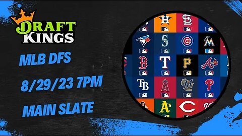 Dreams Top Picks MLB DFS Today Main Slate 8/29/23 Daily Fantasy Sports Strategy DraftKings