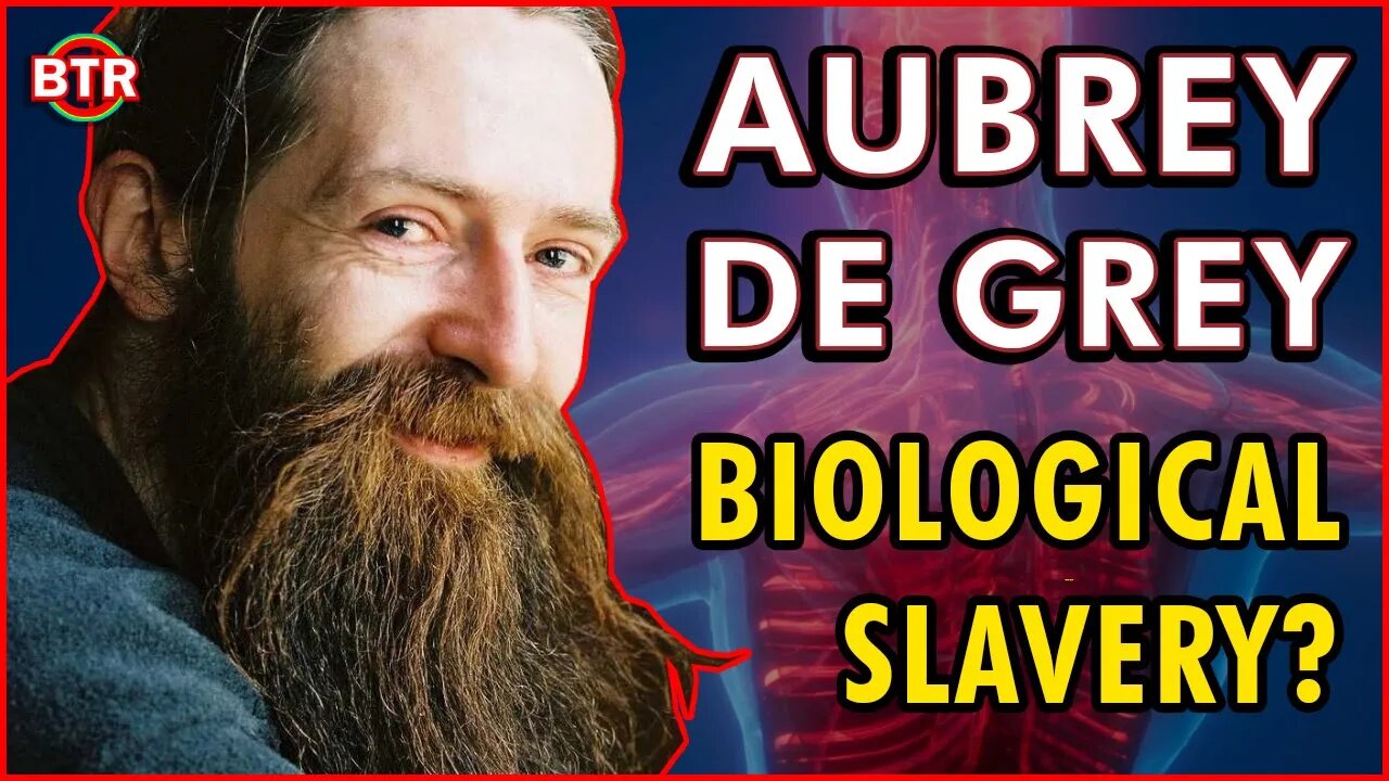 Aubrey de Grey | Ending Biological Slavery