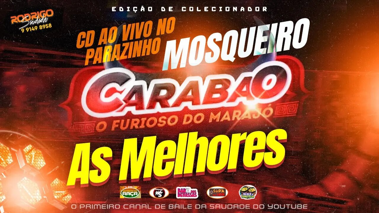 CARABAO PARAZINHO EM MOSQUEIRO AO VIVO