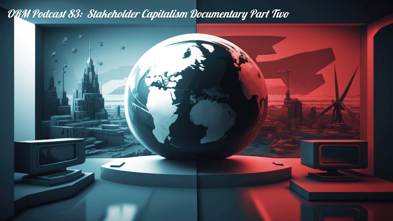 EP 83 | What Is Stakeholder Capitalism? Part Two