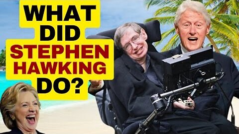 STEPHEN HAWKING AND THE EPSTEIN DOCUMENTS