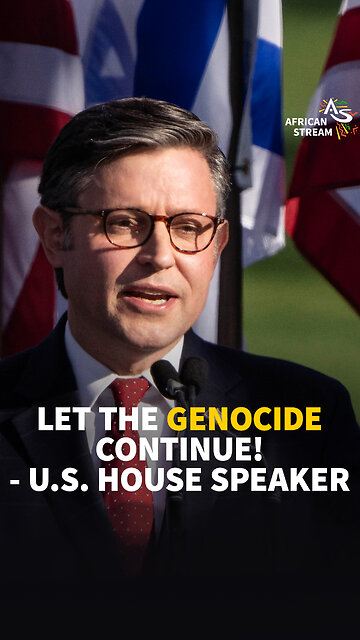 LET THE GENOCIDE CONTINUE! - U.S. HOUSE SPEAKER
