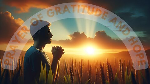 Prayer of Gratitude and Hope: A Journey to Inner Peace