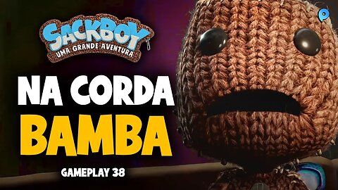 Sackboy: Uma grande aventura PT-BR / Na corda bamba - Gameplay 38