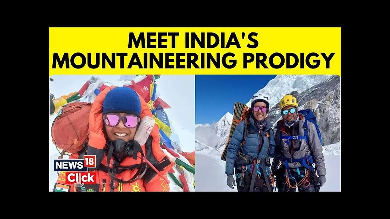 Who Is Kaamya Karthikeyan? The Youngest Indian To Climb Mount Everest At 16 | Exclusive | N18V