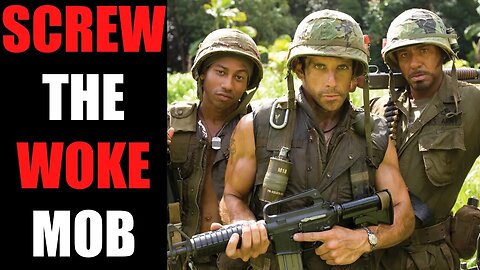 No PANDERING to the WOKE Mob! - Ben Stiller/Robert Downey Jr. Tropic Thunder