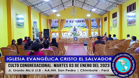 CULTO CONGREGACIONAL: MARTES 03 DE ENERO DEL 2023