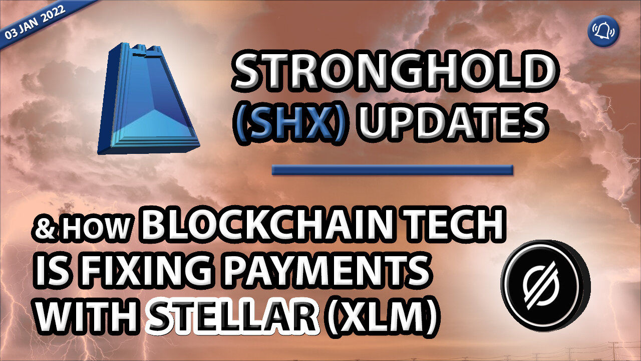 STRONGHOLD (SHX) UPDATES & HOW BLOCKCHAIN TECH IS FIXING PAYMENTS WITH STELLAR (XLM)