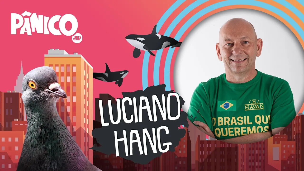 LUCIANO HANG - PÂNICO - 08/02/22