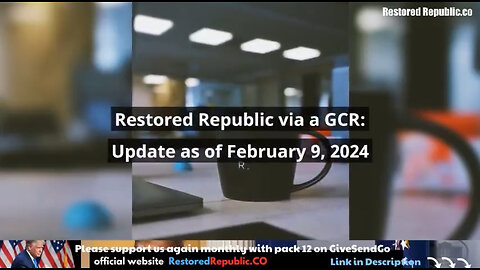 https://theusmilitarynews.com/restored-republic-via-a-gcr-update-as-of-february-9-2024/