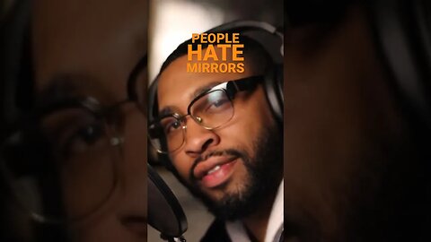 #people #hate #mirrors #reflection #podcast #motivation #inspiration #positivevibes #life