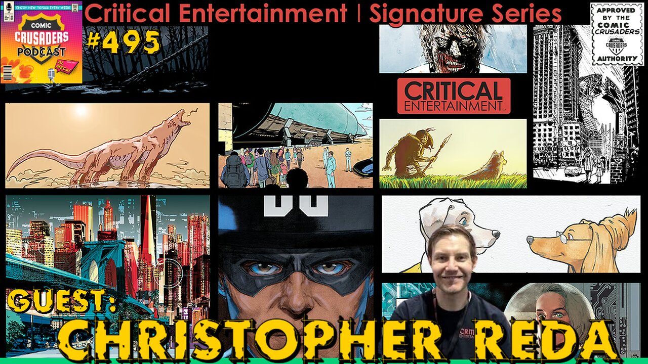 Comic Crusaders Podcast #495 - Christopher Reda