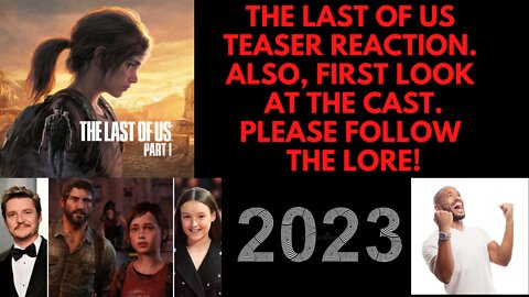 The Last of Us Teaser Reaction & Cast Look